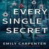 Every Single Secret by Emily Carpenter Paperback Book 9781503951907