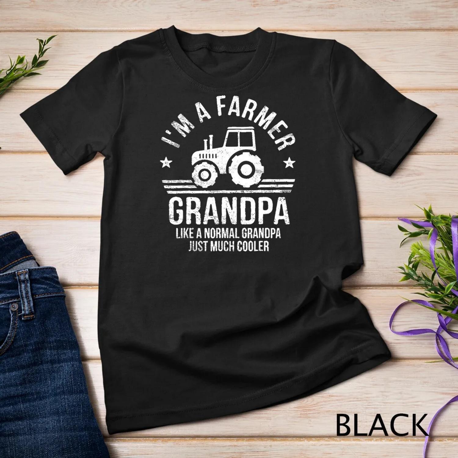 I m A Farmer Grandpa Rancher s Tractor Farm Farming T Shirt S