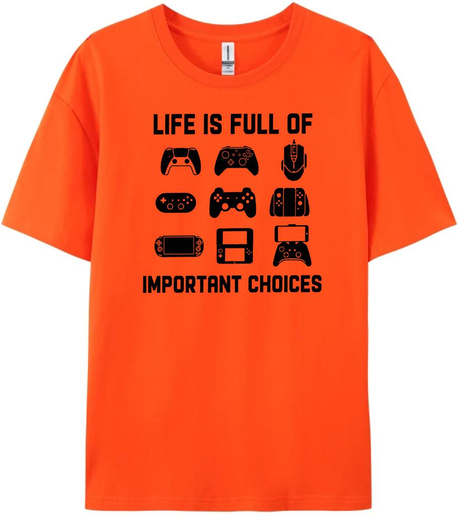 Life is Full of Important Choices Video Funny T Shirt Games Gamer Player Tops Tees for Men Clothes