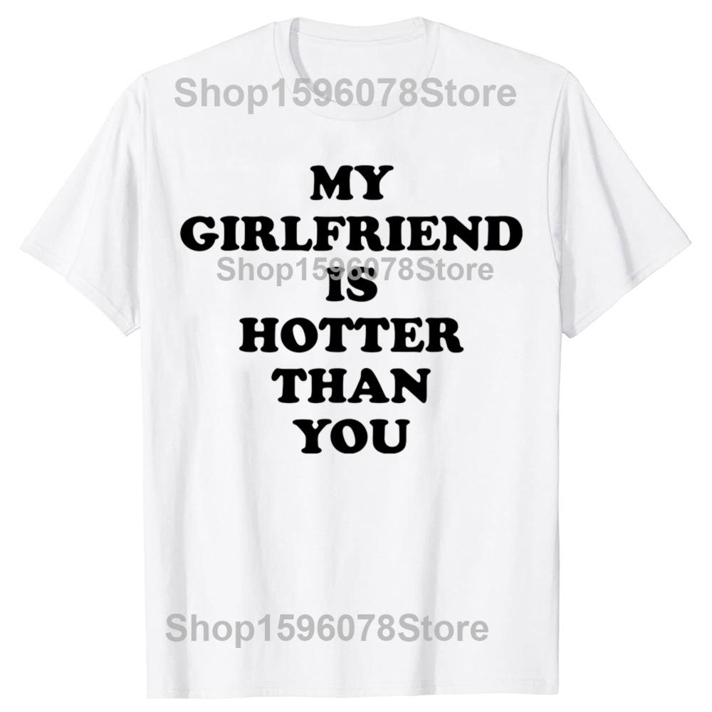 Miluji svou super horkou krásnou přítelkyni Zůstaňte dál na zádech Tričko Bavlna Streetwear Krátký rukáv Přítelkyně Tričko Pánské oblečení