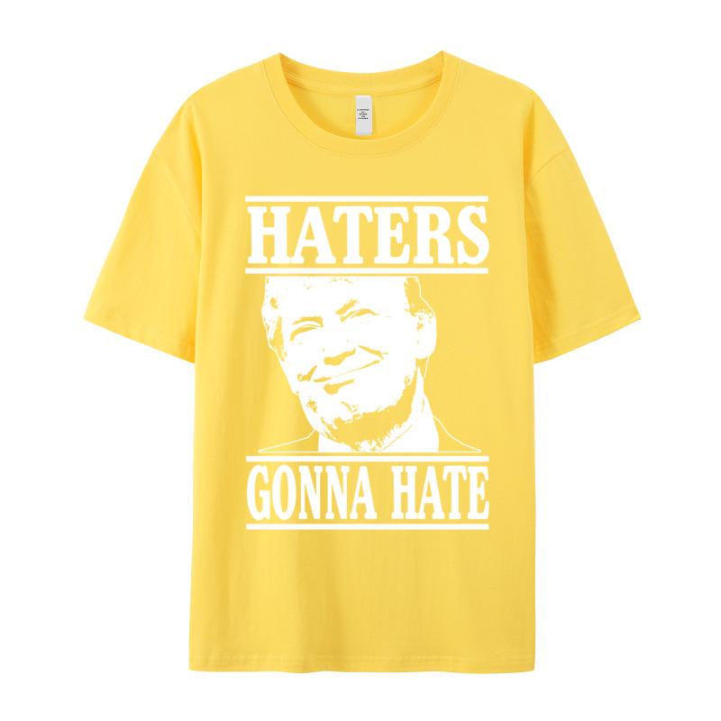 Funny Haters Gonna Hate Donald Design Thanksgiving Day All Cotton Round Collar Adult Tees Teeshirts Family Short Sleeve T Shirt