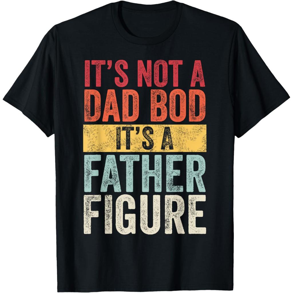 It's Not A Dad Bod It's A Father Figure Funny Retro Graphic Tee Unisex's Short Sleeve T-Shirt Casual