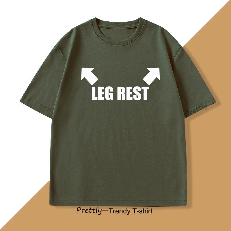 Leg Rest Joke T Shirt Men Women Funny Meme Tshirt Relaxing TShirt Cotton Short Sleeve Printed Man Clothing Graphic Tee Tops