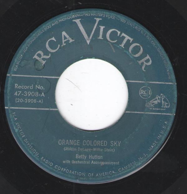 

7inch Record BETTY HUTTON - Orange Colored Sky / Can t Stop Tal 473908 RCA Victor 1951 US Pop Used