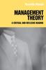 The Management Theory : A Critical and Reflexive Reading Book