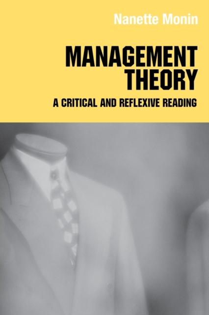The Management Theory : A Critical and Reflexive Reading Book