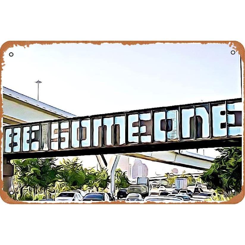 Houston: Be Someone pt. 2 Art Print Metal Tin Sign Vintage 8x12 Inch