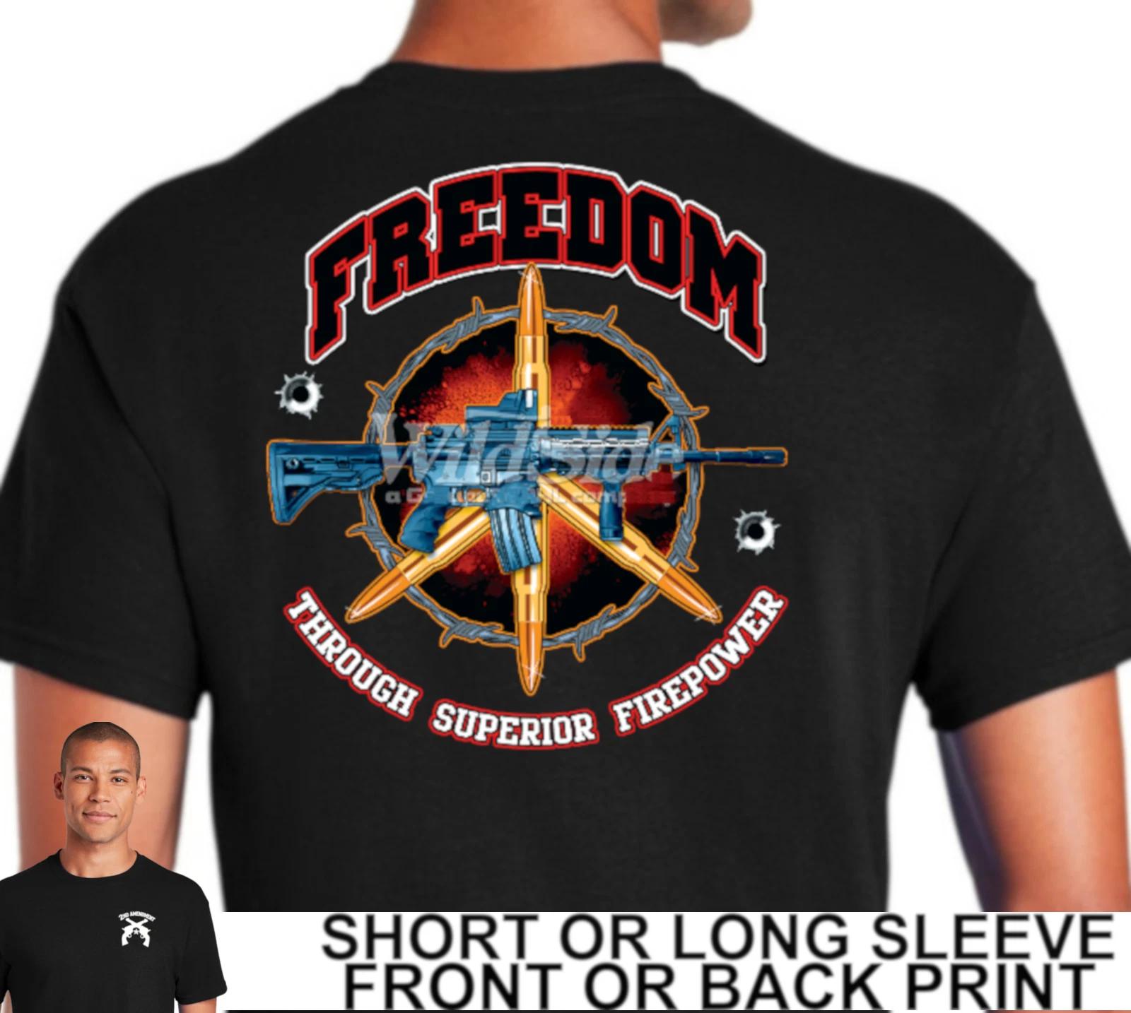 Patriotic 2nd Second Amendment Freedom Through Superior Firepower Men s T Shirt XL
