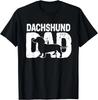 Funny Dachshund Dad Dog Lover Dachshund Father Dog Owner Gift Unisex T-Shirt