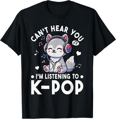 Cant Hear You Im Listening To Kpop Wolf Kpop Merchandise TShirt Aesthetic Clothes Funny Graphic T Shirts Yk Top Cotton Tees