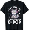 Cant Hear You Im Listening To Kpop Wolf Kpop Merchandise TShirt Aesthetic Clothes Funny Graphic T Shirts Yk Top Cotton Tees