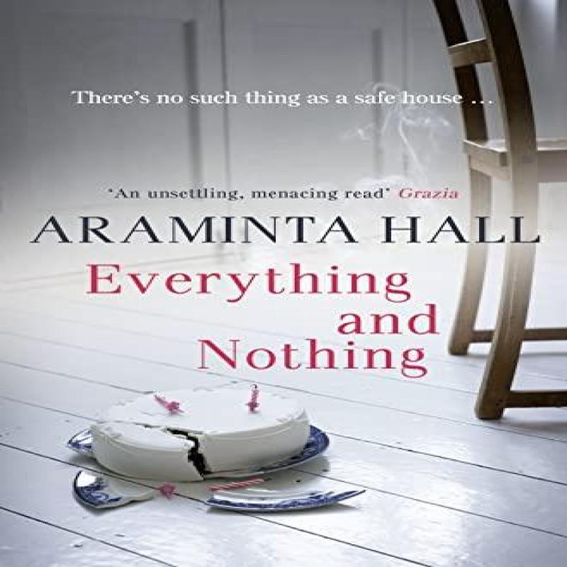 Everything and Nothing by Araminta Hall Paperback Book 9780007413959