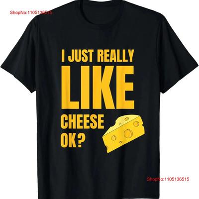 I Just Really Like Cheese Ok Lover Food Humor Saying Apparel T Shirt  Vintage Washed Casual Breathable Graphic Slightly