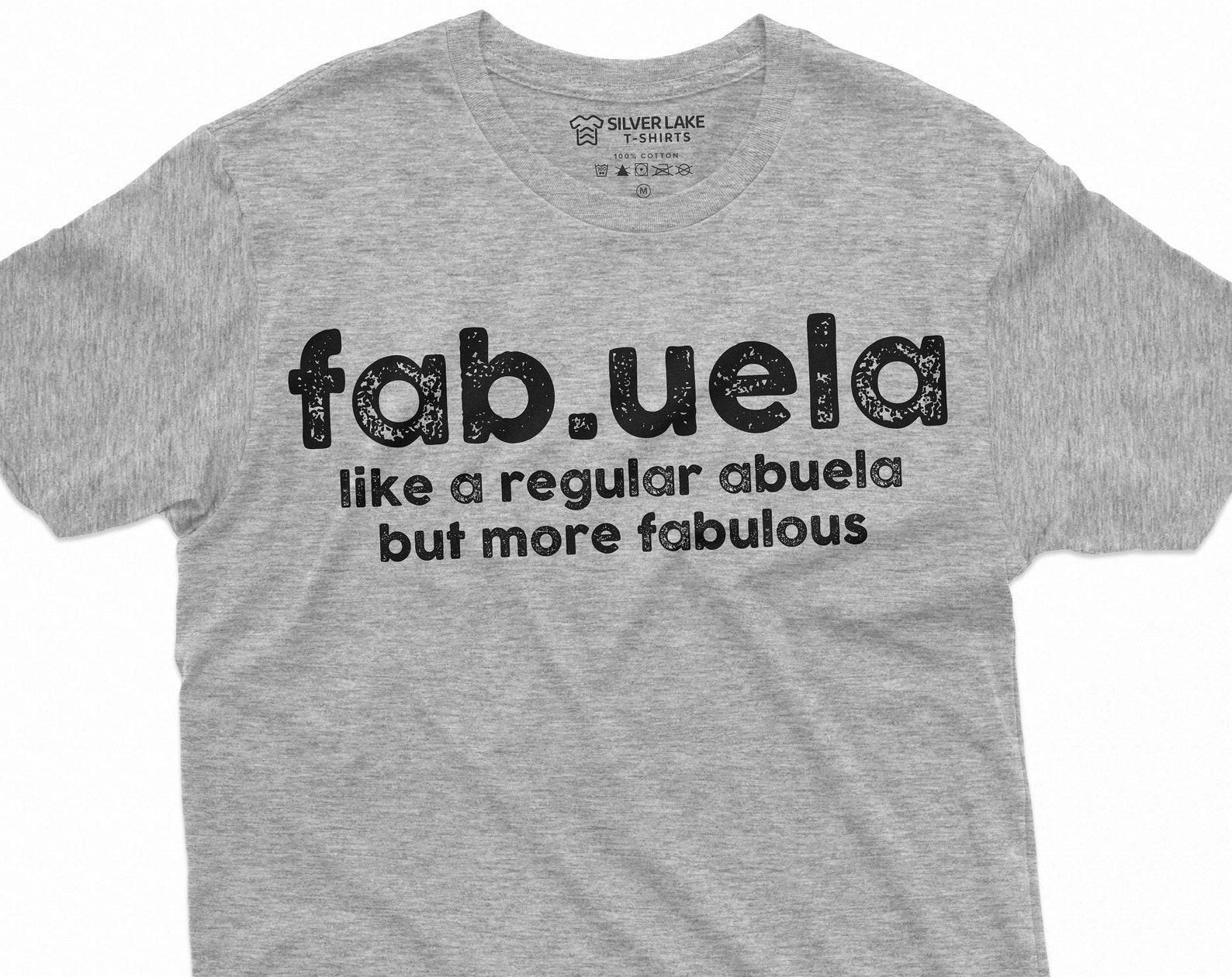 Fabuela Grandmother Grandma nana tee shirt Abuela Tee shirt Birthday gift funny Fabuela ladies gift tee L