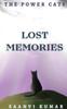 წიგნი The Power Cats : Lost Memories: : Lost Memories