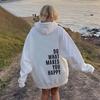 European Size Do What Makes You Happy Sports Hooded Sweater