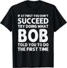 BOB Gift Name Personalized Birthday Funny Christmas Joke Gift Unisex T-Shirt