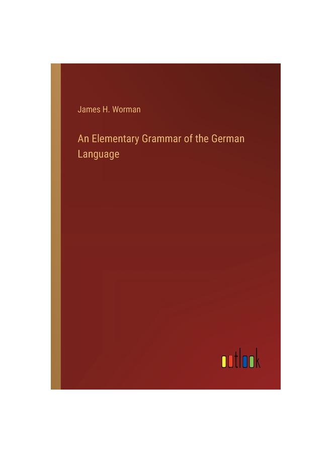 The An Elementary Grammar of the German Language Book