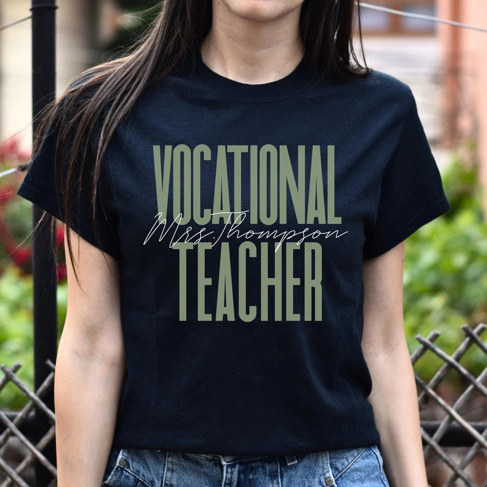 Vocational teacher T-Shirt gift Career and Technical education teacher Customize L