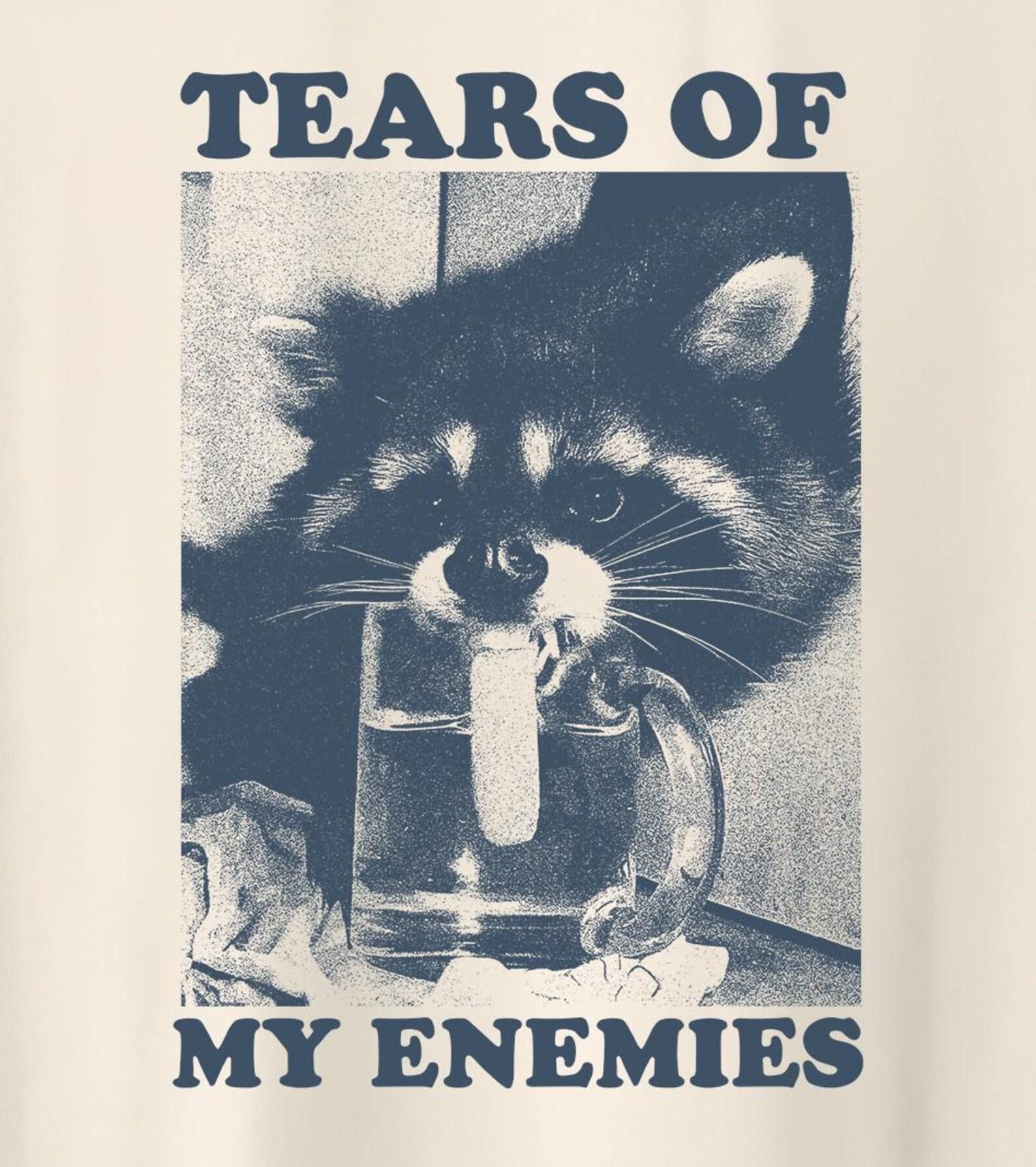 Raccoon Tears of My Enemies Shirt, Vintage silly raccoon shirt, raccoon meme shirt, weird shirt, unhinged meme T-Shirt 2XL
