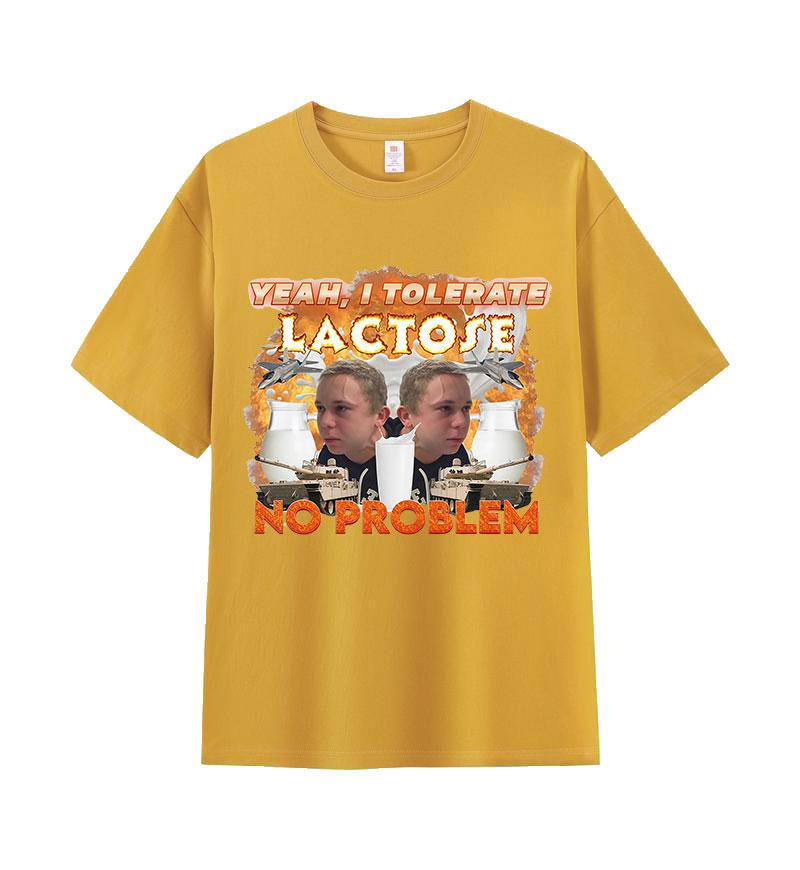 

I Tolerate Lactose Funny Meme Graphic T-shirt Men Women Fashion Oversized Cotton T-shirts Summer O-Neck Short Sleeve Top T Shirt 4XL