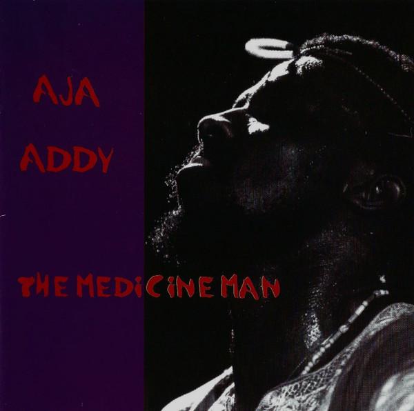 

CD AJA ADDY - The Medicine Man 1092 weltwunder Germany World Music Used