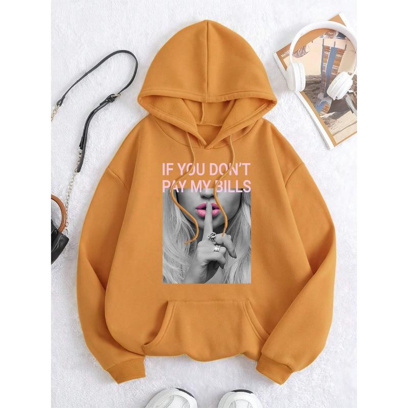 If You Don'T Pay My Bills Men Women Hoodie Autumn Loose Hoodies Crewneck Pullover Sweatshirt Vintage Fleece Couple Sportswear