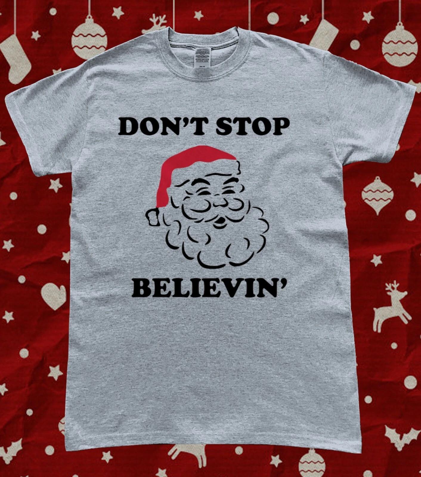Christmas Santa Claus Don t Stop Believing T-Shirt M