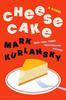 Cheesecake by Mark Kurlansky Hardback Book 9781639735723