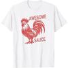 Awesome Sauce with Picture of Rooster T-Shirt