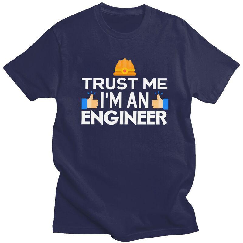 

Custom Trust Me Im An Engineer Tshirts for Men Short Sleeves Casual T Shirt Tshirts Loose Fit 100 Cotton Tee Gift Idea 4XL