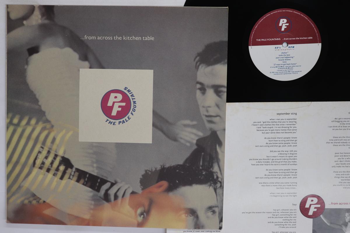 LP Record PALE FOUNTAINS  From Across The Kitchen Table V2333 VIRGIN 1985 UK Rock Used