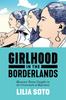 The Girlhood In the Borderlands : Mexican Teens Caught In the Crossroads of Migration Book