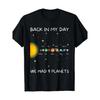 Men'S T-Shirt 'Back In My Day We Had Nine Planets' Graphic Casual Round Neck Short Sleeve Comfortable & Stylish Humorous Space Design Machine