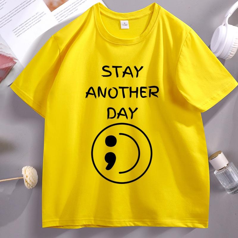 Sad Stay Another Day T Shirt Unisextal Health Awareness TShirt Unisex Women Cotton Short Sleeve Round Neck Tees Casual Loose Tops