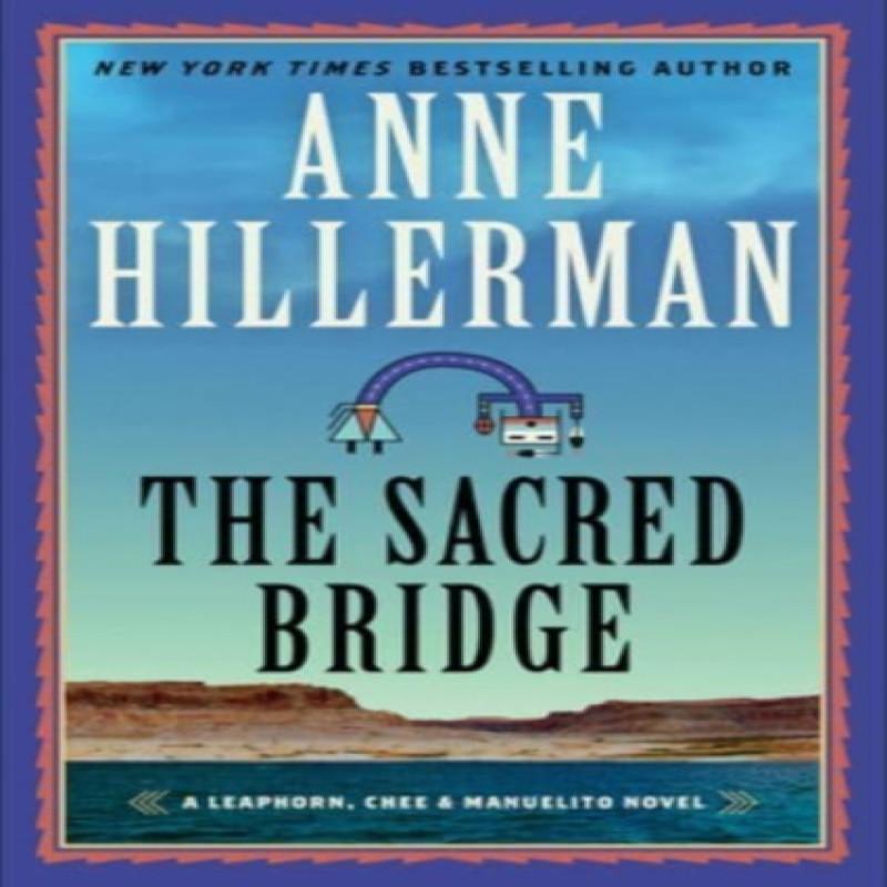 Sacred Bridge by Anne Hillerman Paperback Book 9780063028647