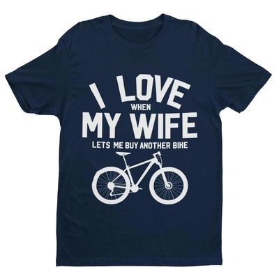 T-shirt de cyclisme drôle J'adore quand ma femme me laisse acheter un autre vélo Cadeau blague de papa