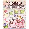 How To Draw Patterns: Easy and Fun Guide Simple and Fun Coloring Book