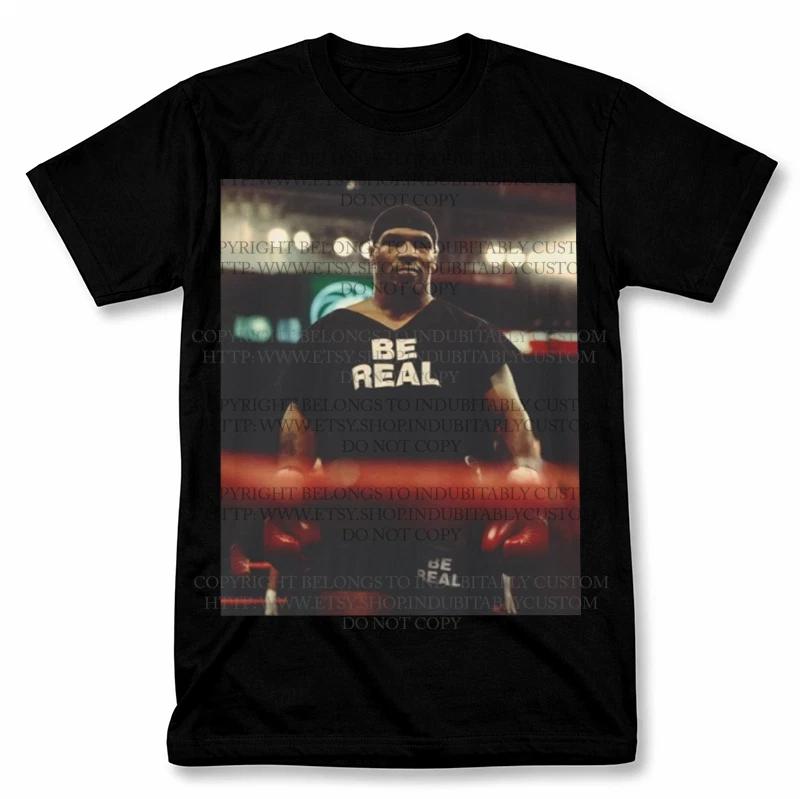 Mike Tyson Be Real Iron Mike Boxer Graphic T shirt Vintage Boxing Fan Tee 3XL