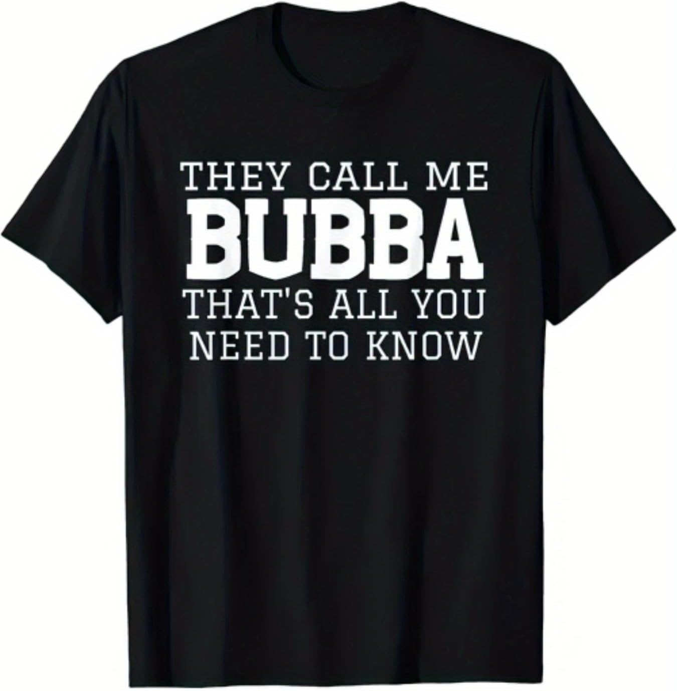 

Men s or Women s They Call Me Bubba Graphic T-Shirt, 180g Cotton Short Sleeve Casual Top 5XL різнокольоровий