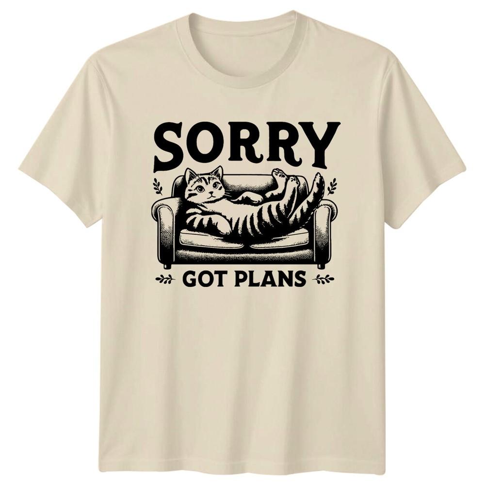 Sorry Got Plans Cat TShirt Funny Lazy Tabby Kitten Tee Unisex T-Shirt XXXL