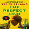 The Perfect Find by Tia Williams Paperback Book 9781529420197