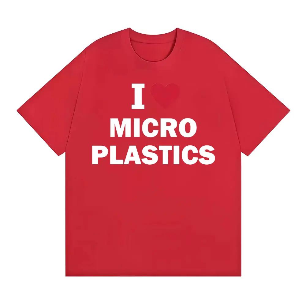 Ilove Microplastics Funny Gift Graphic Tshirts Unisex Women Fashion Crewneck Cotton T Shirt Vintage High Quality Oversized Tshirt