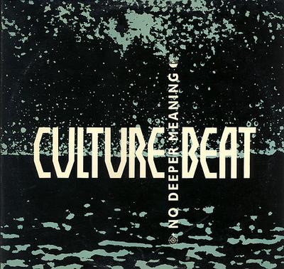 12inch Record CULTURE BEAT  No Deeper Meaning 4973881 Epic 1991 US Dance  Electronica Used