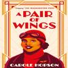 A Pair of Wings by Carole Hopson Paperback Book 9781913175801