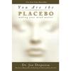 You Are The Placebo Making Your Mind Matter Paperback INE667 2%