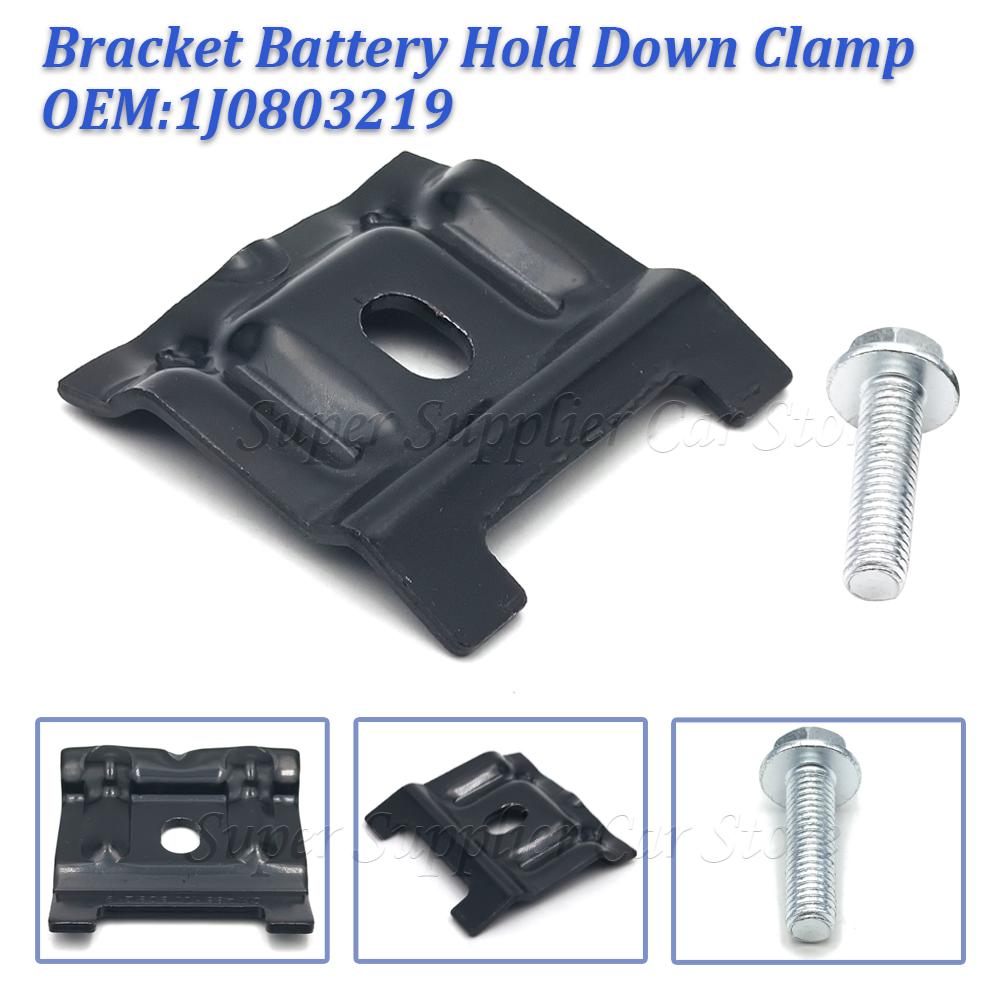 New Bracket Battery Hold Down Clamp 1J0803219 For Beetle CC Tiguan Touran 6R Golf MK4 MK5 Passat B6 Bora Q3