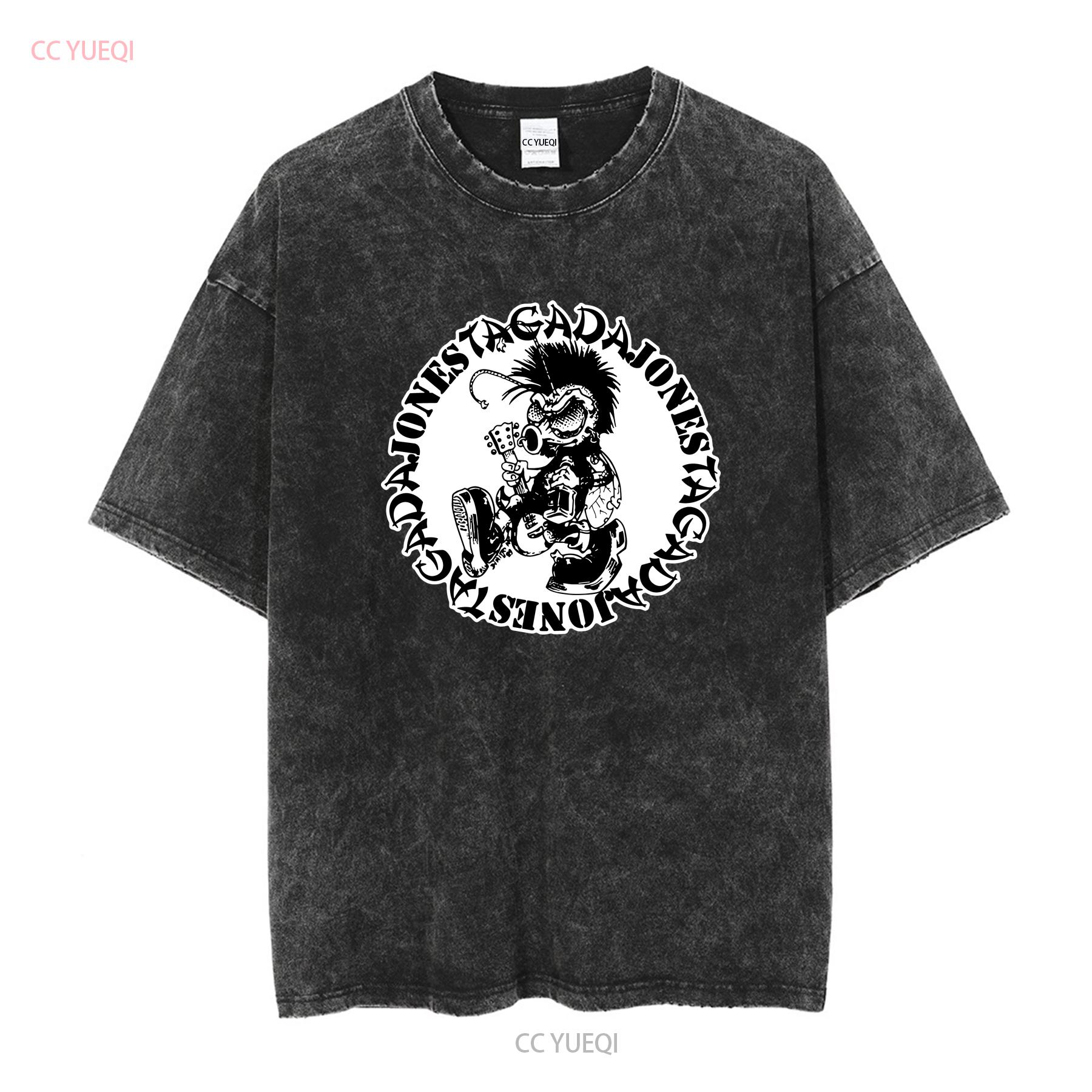 

TAGADA JONES T shirt band Hardcore anarcho Punk Rock long or short sleeves vintage Washed Comfortable Unisex homme Soft 2XL