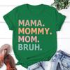 Fashion Shirt Women T-Shirt Mother Day Mama Mommy Mom Bruh Print Short Sleeve Casual Tee Tops