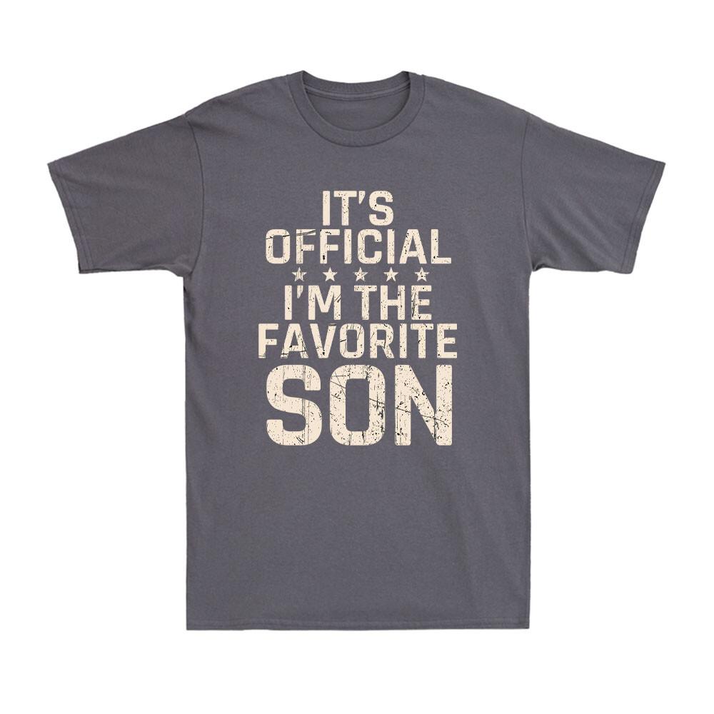 Its Official Im The Favorite Son Funny Family Joke Vintage Unisexs Tshirt